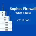 Sophos Firewall v21