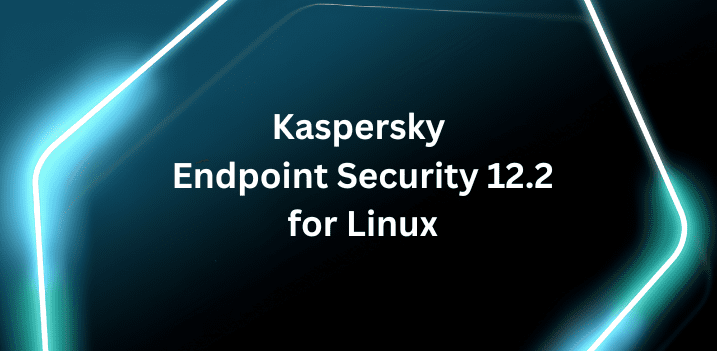 Kaspersky endpoint security 12.2 for linux